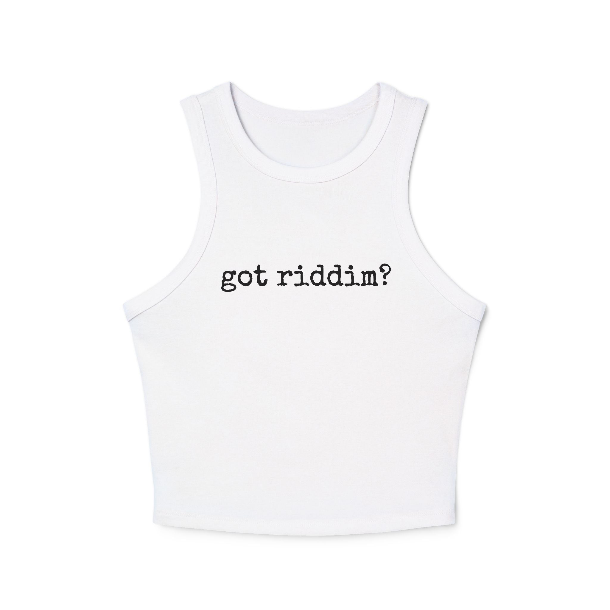 Got Riddim? -  Ribbed Racer Tank Top