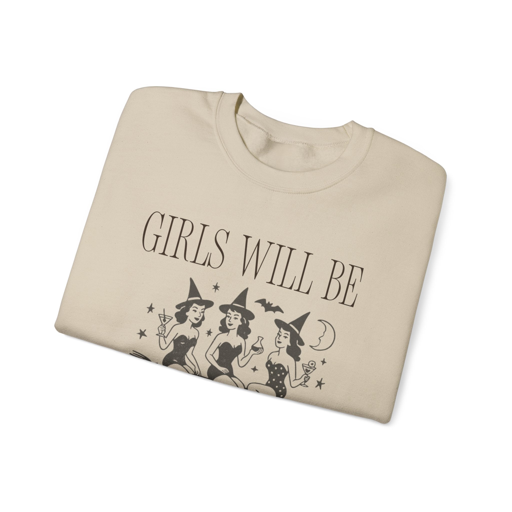 Girls Will Be Girls Crewneck