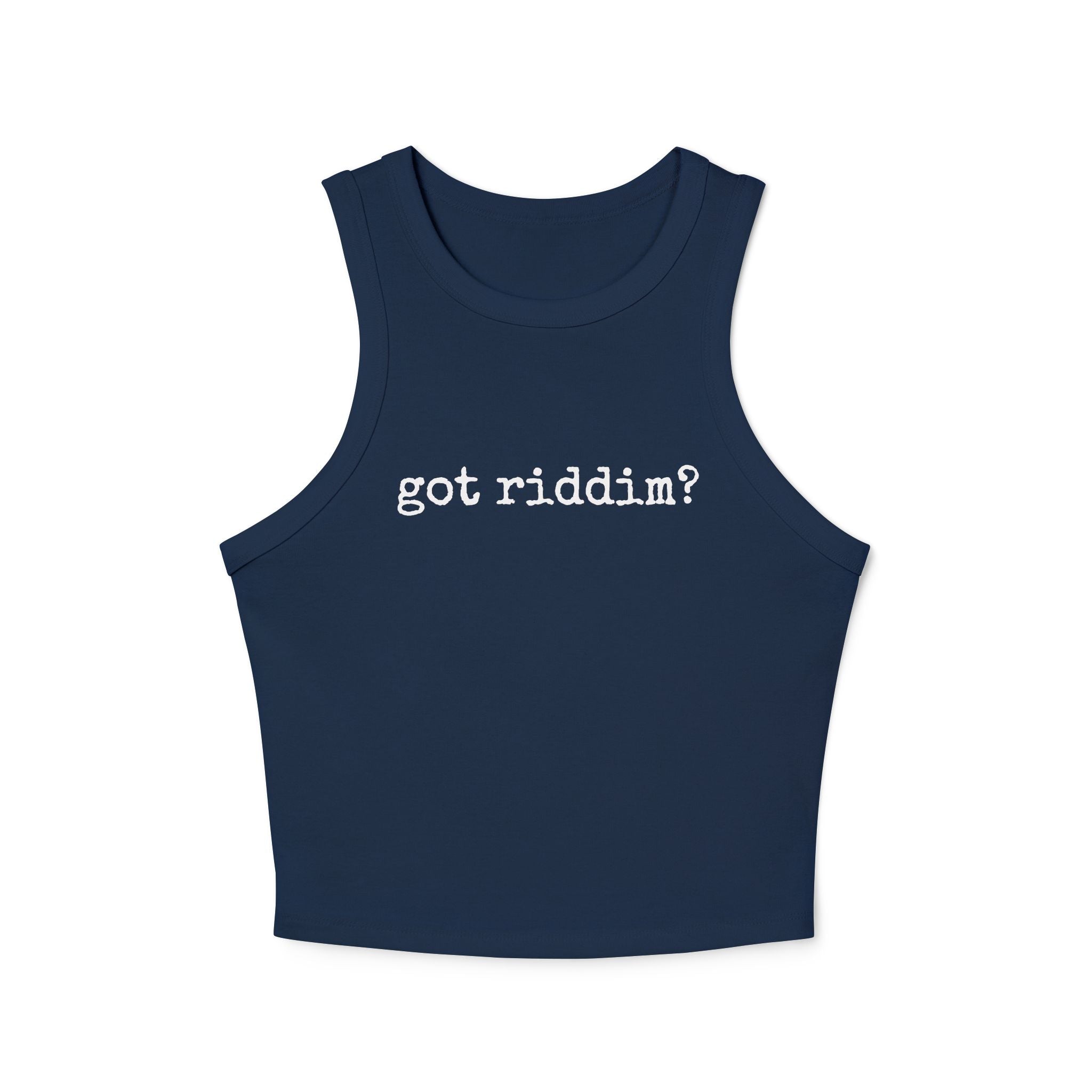 Got Riddim? -  Ribbed Racer Tank Top