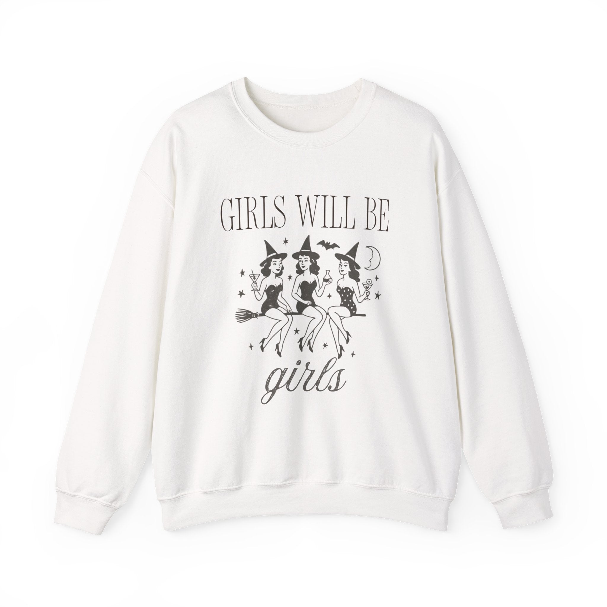 Girls Will Be Girls Crewneck