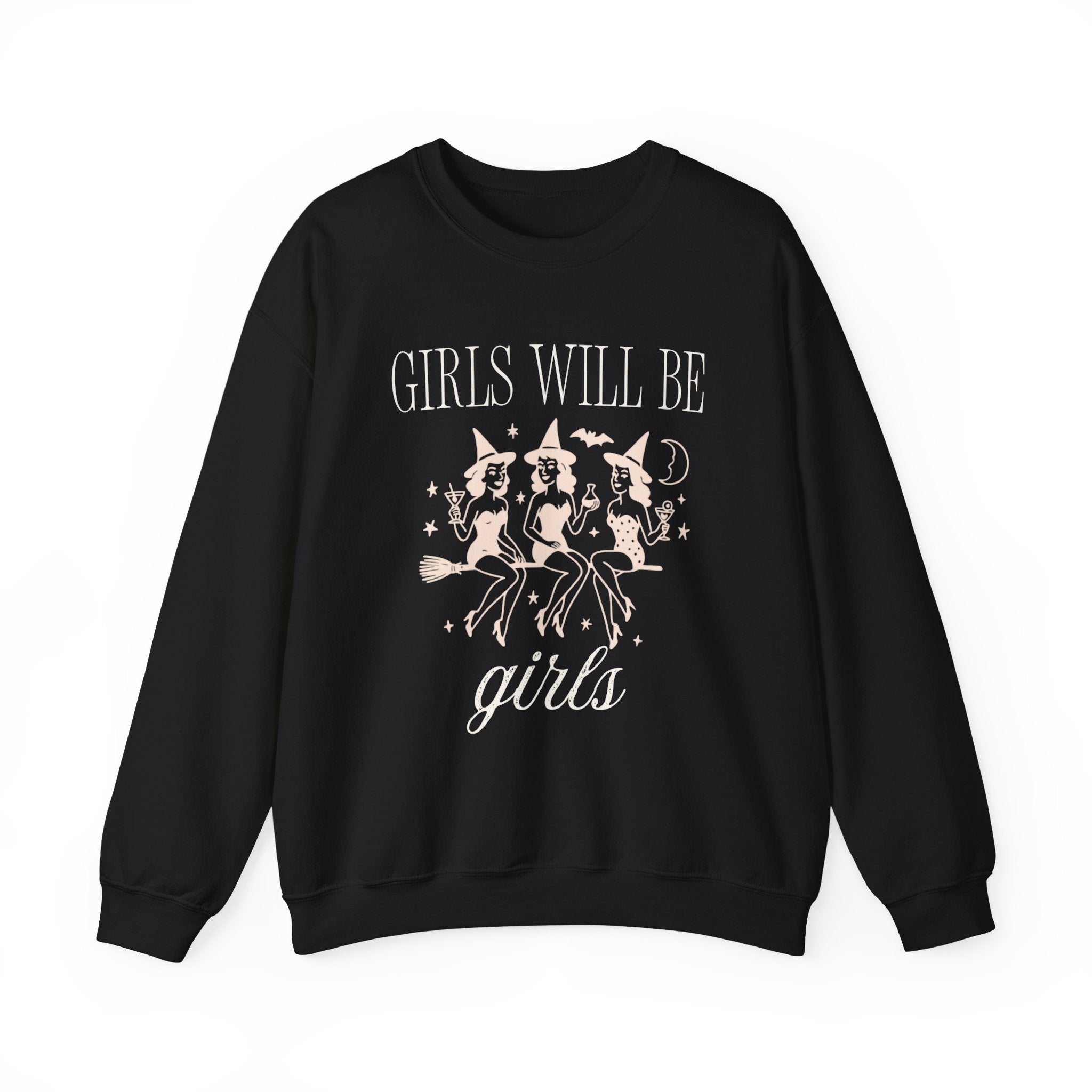 Girls Will Be Girls Crewneck