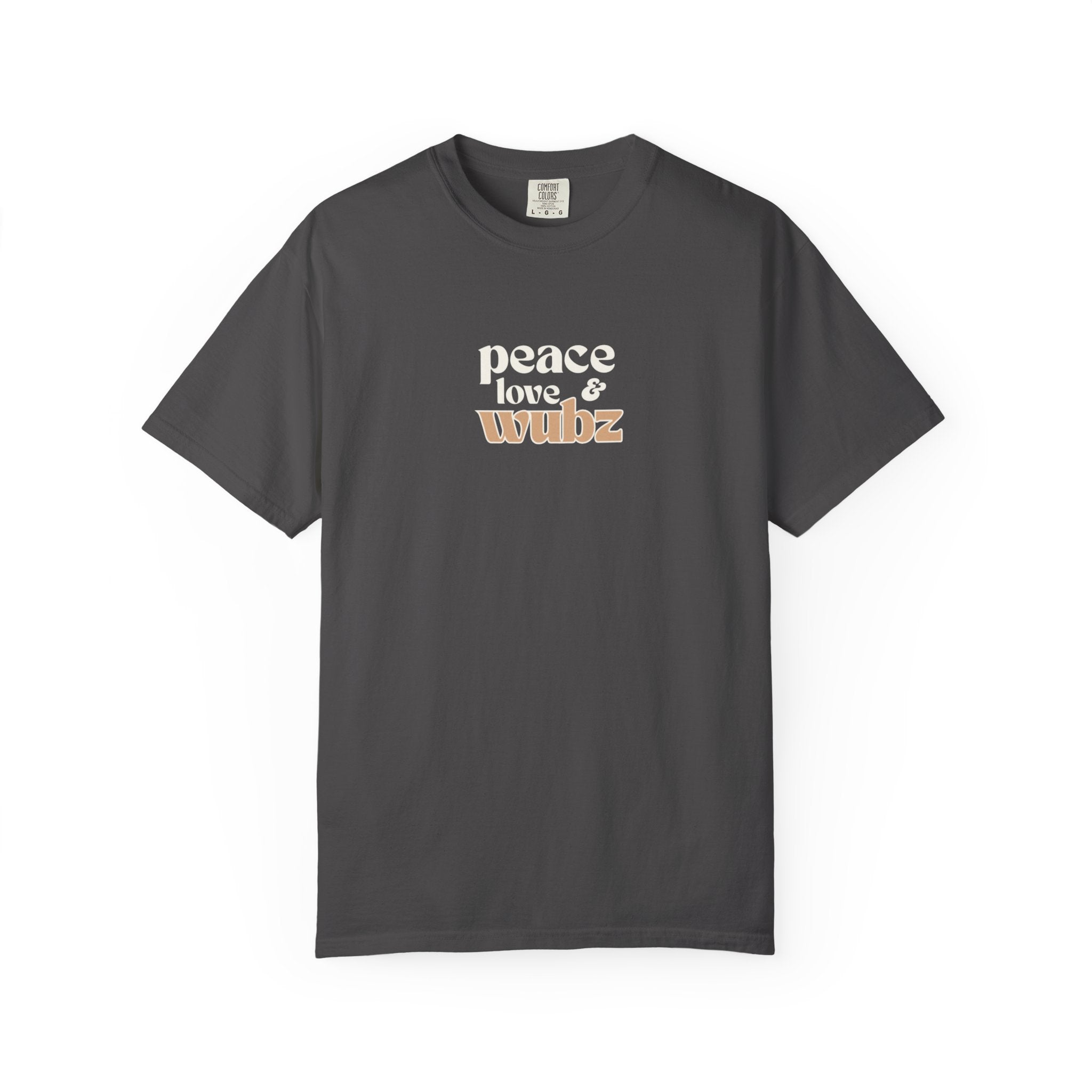 Peace Love Wubs  - T-Shirt