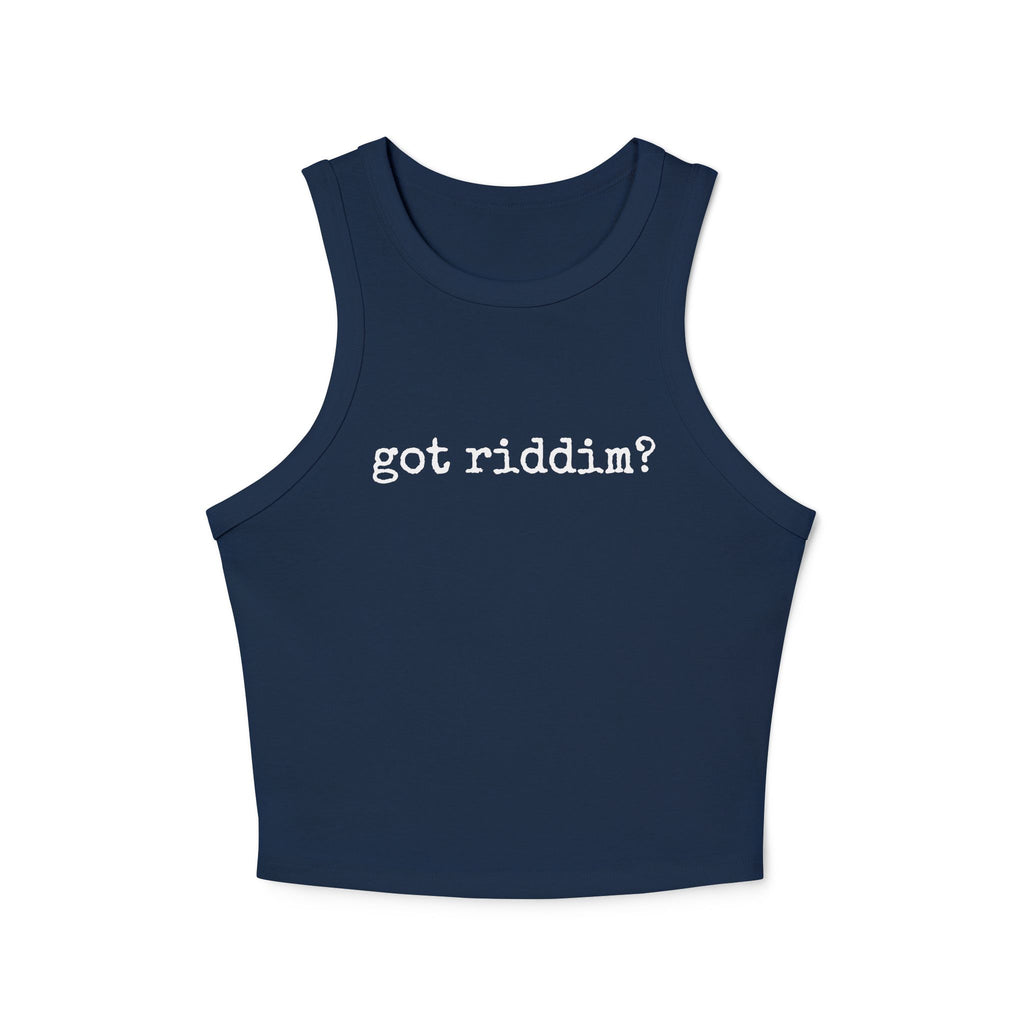 Got Riddim? -  Ribbed Racer Tank Top