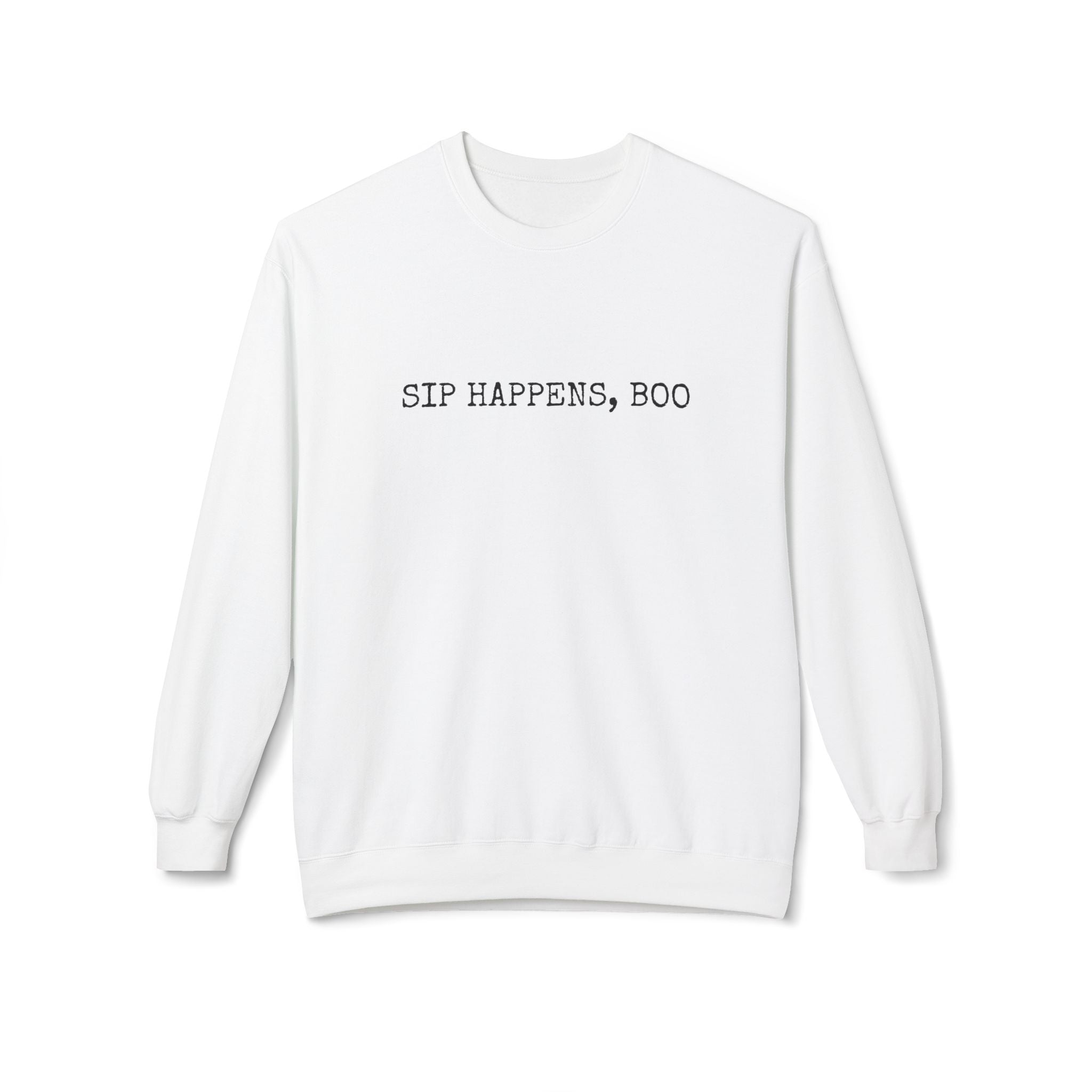 Sip Happens Boo - Crewneck