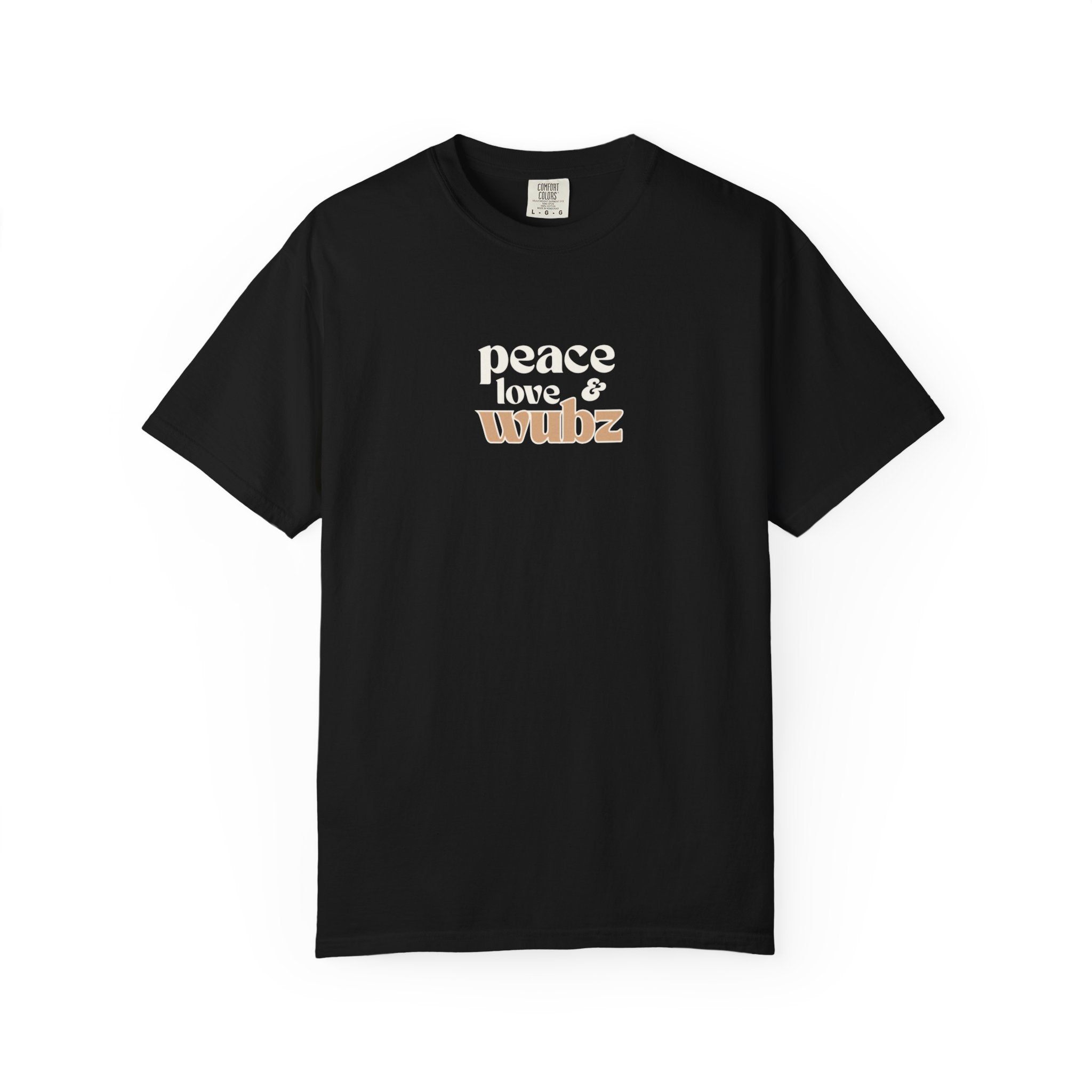 Peace Love Wubs  - T-Shirt
