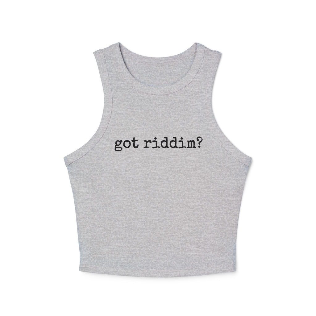 Got Riddim? -  Ribbed Racer Tank Top