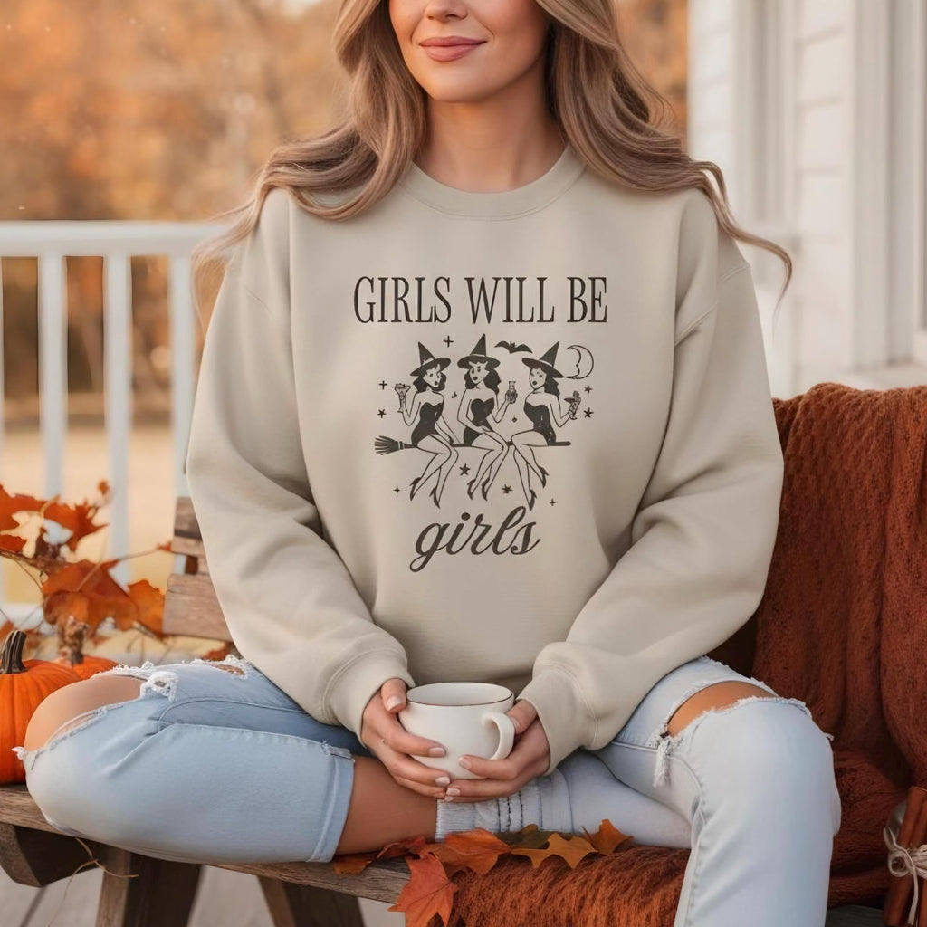 Girls Will Be Girls Crewneck